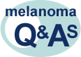 Go to melanoma Q&As