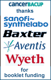 CancerBACUP thanks Sanofi Synthelabo, Baxter, Aventis and Wyeth for booklet funding